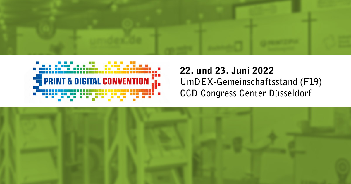 Print & digital Convention am 22. und 23. Juni 2022