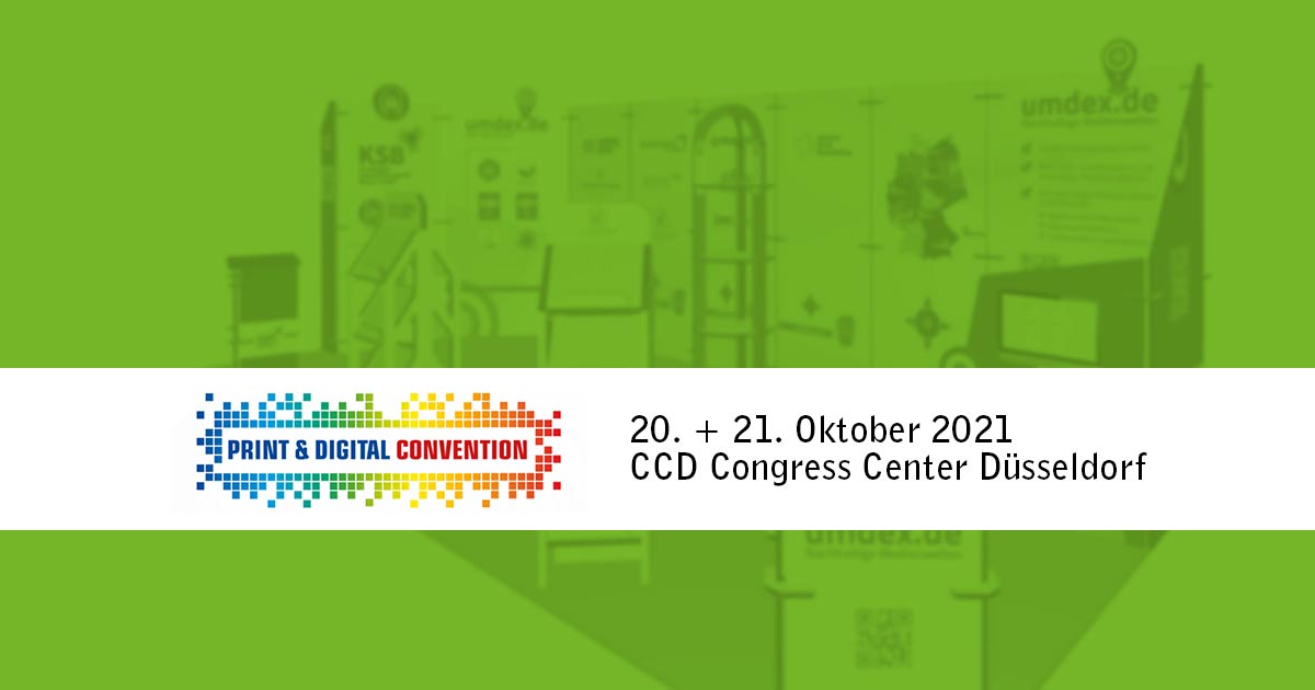 PRINT & DIGITAL CONVENTION 22+21. Oktober 2021